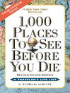 1,000 Places to See Before You Die (eBook): Completely Revised and Updated with Over 200 New Entries